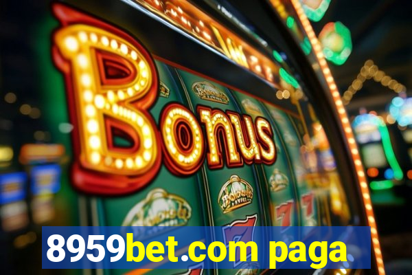 8959bet.com paga